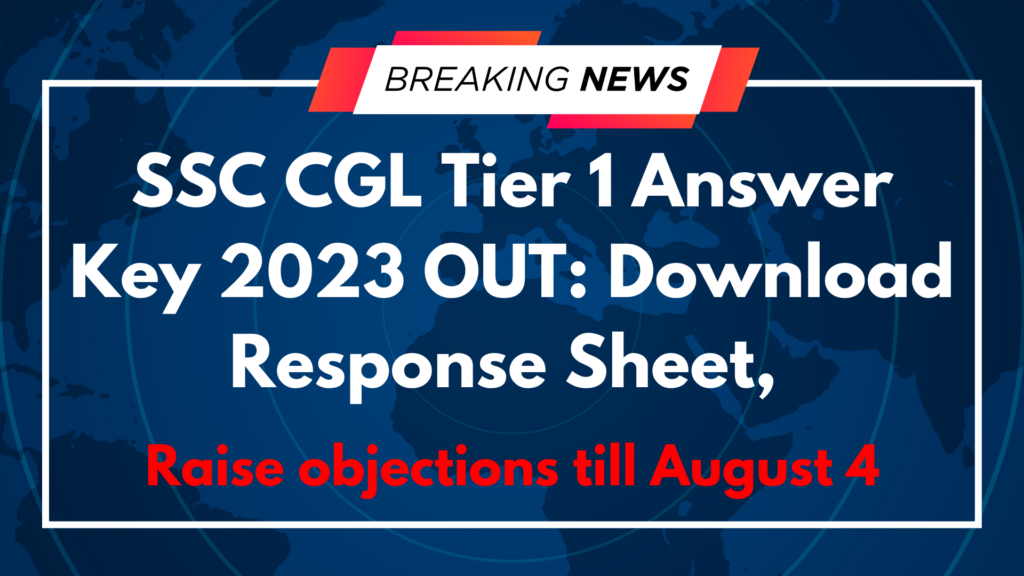 SSC CGL Tier 1 Answer Key 2023 OUT Download Response Sheet,