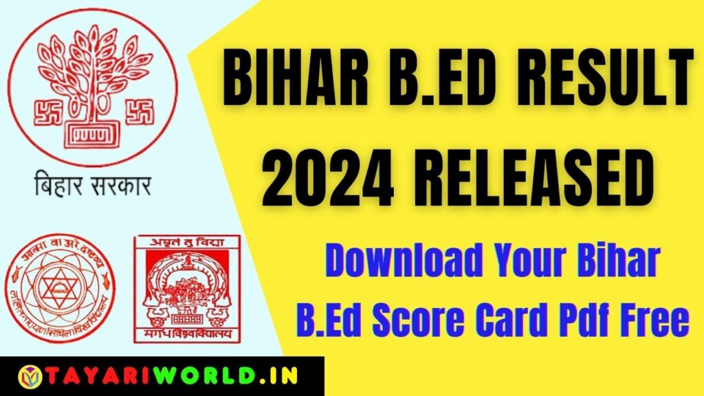 Bihar B Ed Result 2024 Released; Download Your Bihar B.Ed Score Card Pdf Free