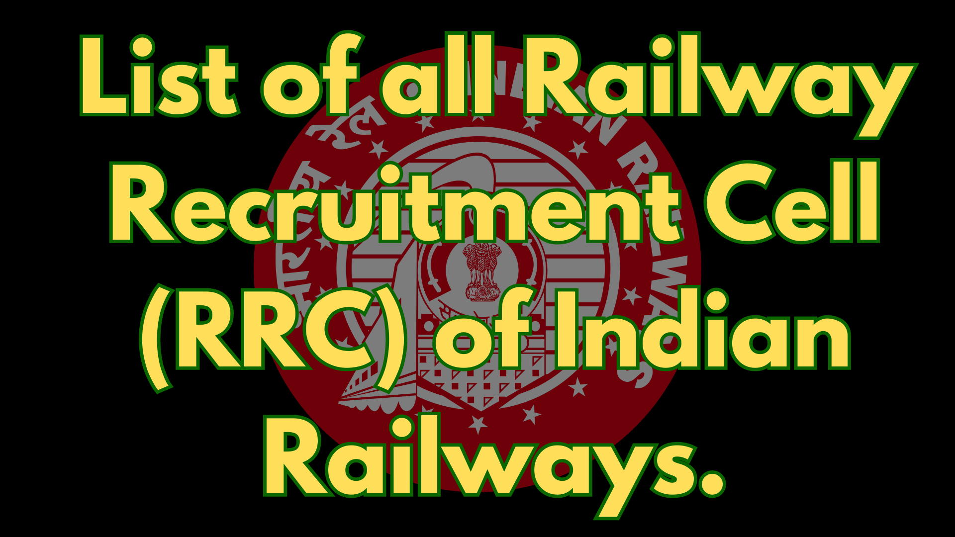 list-of-all-railway-recruitment-cell-rrc-of-indian-railways