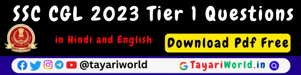 SSC CGL 2023 Tier 1 Questions in English (Download Free Pdf)